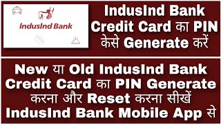 😃 How To Generate Or Reset Indusind Bank Credit Card PIN Online 💳 👍