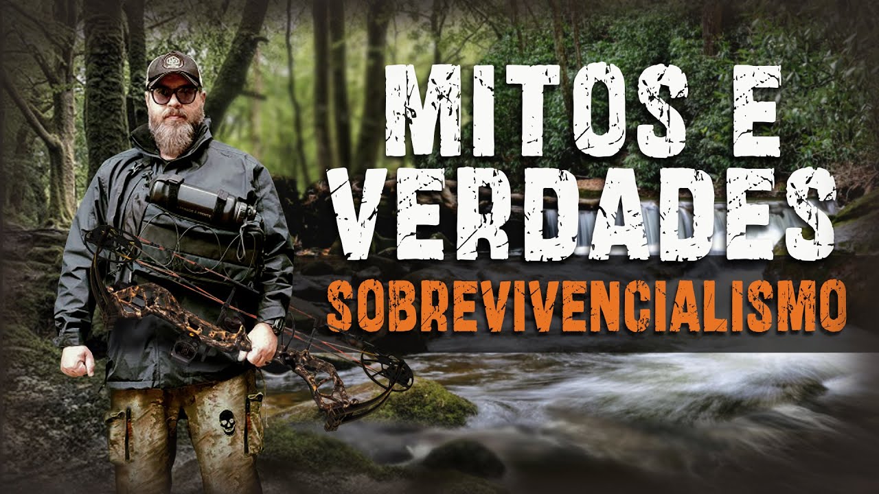 Mitos e verdades | Sobrevivencialismo
