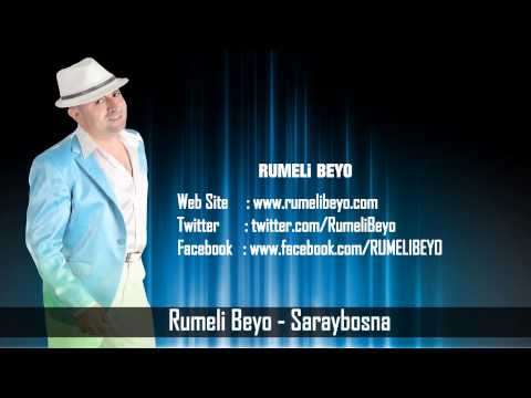 Rumeli Beyo - Saraybosna