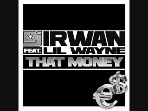 DJ Irwan Feat Lil Wayne - That Money (Addy van der Zwan)