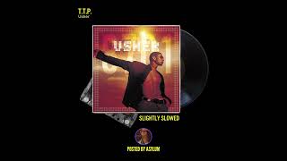 Usher - T.T.P. (Slightly Slowed)