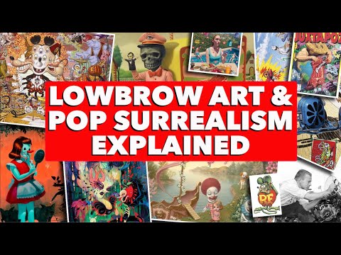 Lowbrow Art & Pop Surrealism Explained