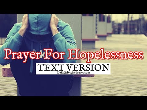 Prayer For Hopelessness (Text Version - No Sound) Video