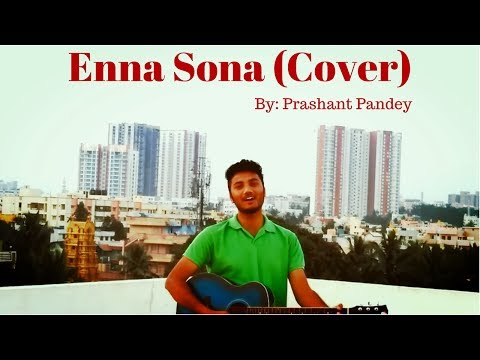 Enna Sona | Ok Jaanu | A R Rahman | Arijit Singh | Prashant Pandey Cover