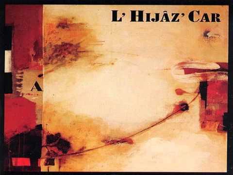 L'Hijâz'Car - La Lampe