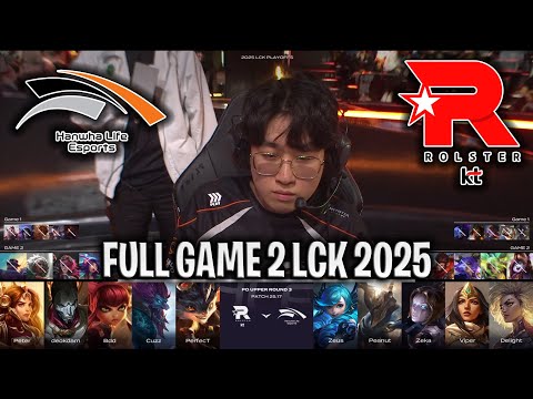 HLE vs KT GAME 2 LCK 2025 SUMMER PLAYOFFS | HANWHA LIFE vs KT ROLSTER G2 LCK 2025