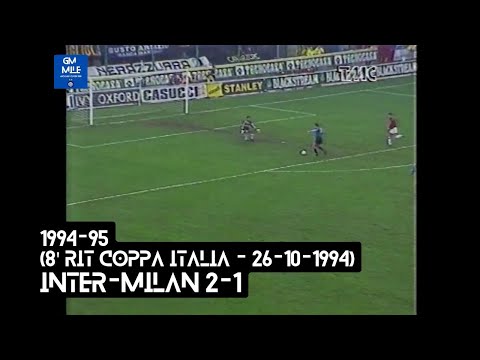 1994-95 (8' Rit Coppa Italia - 26-10-1994) INTER-Milan 2-1 Servizio TMC Sport