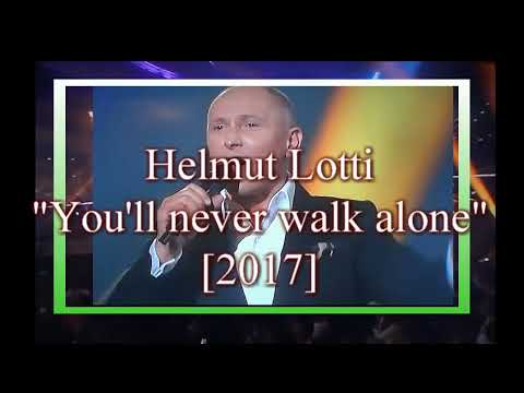 Helmut Lotti - You'll never walk alone (Live)[2017]