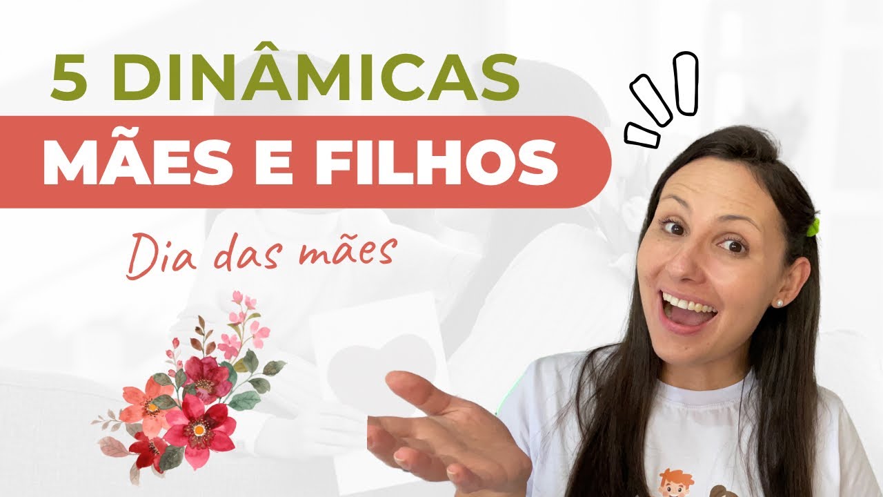 5 Dinâmicas fáceis para Mães e Filhos | DIA DAS MÃES 👸🏻💝