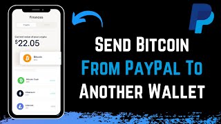 How To Transfer Bitcoin From PayPal To External Wallet