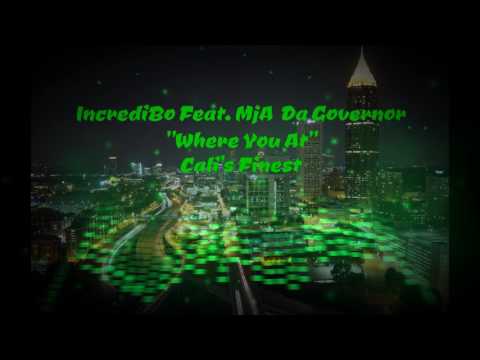 (Artist)IncrediBo Feat MjA & Da Governor (Song) Where U At?