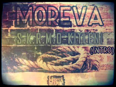 Moreva - S.k.r.m.O-Kitleni (Intro)