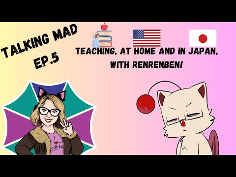 Talking MAD | Teaching At Home And In Japan