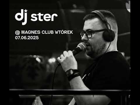 DJ Ster @ Magnes Club Wtorek / Sala Dance [07 06 2025] - seciki pl