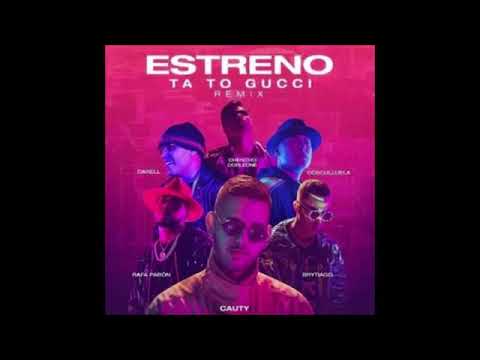 Cauty britiago darel Cosculluela Rafa Pabón Chencho Corleone ta to  Gucci remix audio oficial