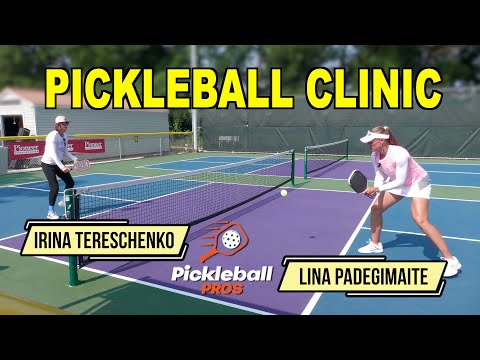 Pickleball Clinic Featuring Lina Padegimaite and Irina Tereschenko