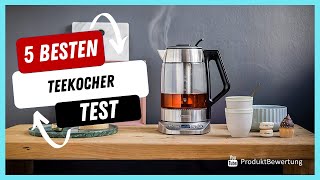 Die besten Teekocher Test (2022)