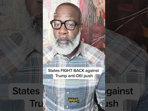 States FIGHT BACK against Trump anti-DEI push