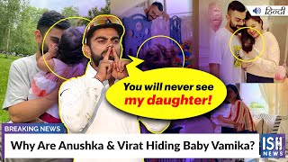Why Are Anushka & Virat Hiding Baby Vamika?