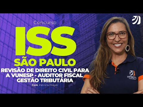 CONCURSO ISS SP: REVISÃO DE DIREITO CIVIL PARA A VUNESP - AUDITOR FISCAL - GESTÃO TRIBUTÁRIA