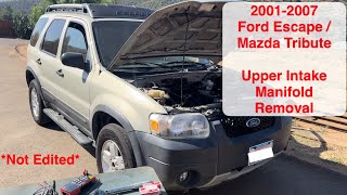 2001-2007 Ford Escape and Mazda Tribute Upper Intake Manifold Removal