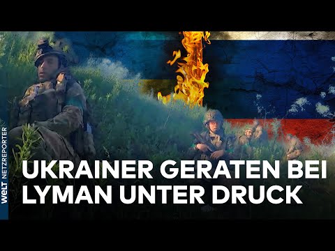 UKRAINE-KRIEG: Offensive stockt - Russen schlagen bei Lyman hart zurück | WELT News