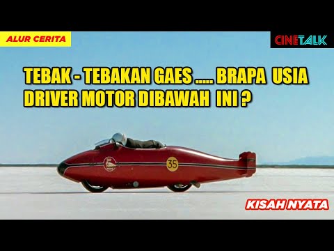 KISAH SEORANG RACER GAEK PEMEGANG REKOR KECEPATAN MOTOR SEDUNIA - ALUR CERITA WORLD FASTEST INDIAN