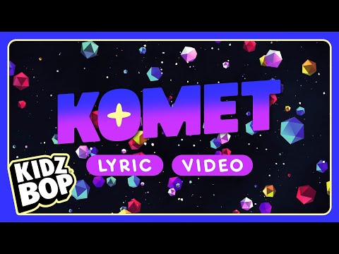 KIDZ BOP Kids - Komet (Lyric Video)