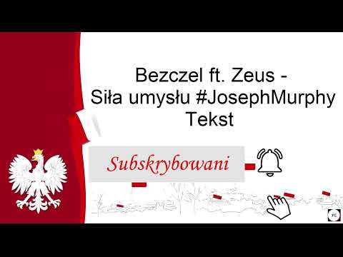 Bezczel ft. Zeus - Siła umysłu #JosephMurphy. Tekst