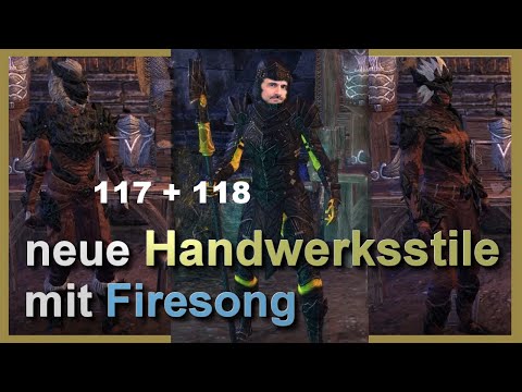 neue Handwerksstile mit Firesong Nr. 117 und 118 - ESO