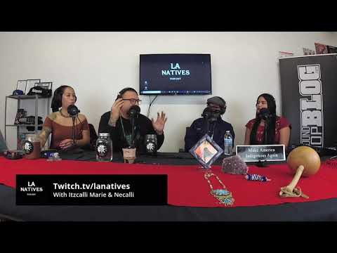LA NATIVES PODCAST #6 With Itzcalli Marie & Necalli (Thee Lakesiders)