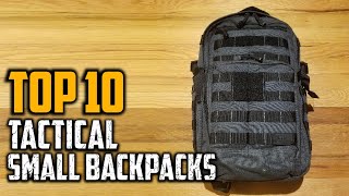 Top 10 Best Small Tactical Backpacks in 2023