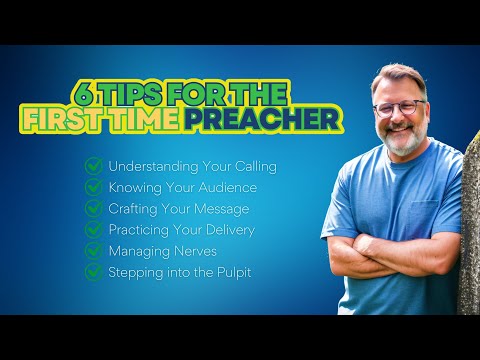 6 TIPS for the FIRST-TIME Preacher (GET READY TO PREACH!)
