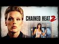 Chained Heat II 1993 Full Movie