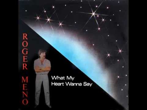 Roger Meno - What My Heart Wanna Say