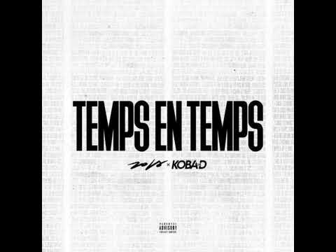 koba lad ft Zola _ temps en temps (exclu)