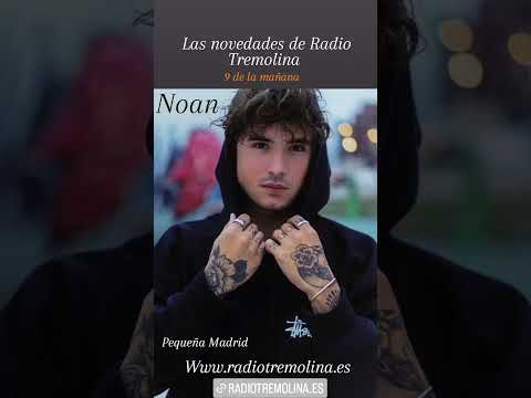 Noan en Las Novedades de Radio tremolina del 9/5/2023