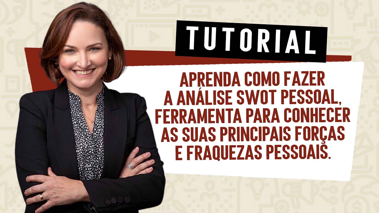 Tutorial - Análise SWOT Pessoal