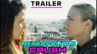 Metropolitan Crush (2018) Video