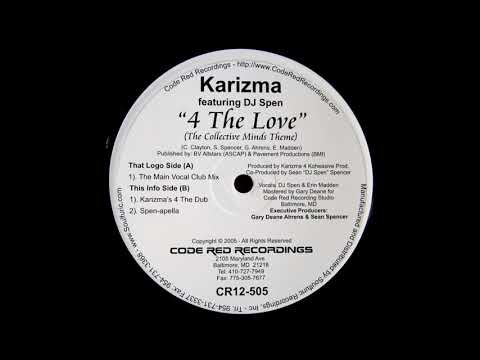 Karizma featuring DJ Spen - 4 The Love (The Main Vocal Club Mix)