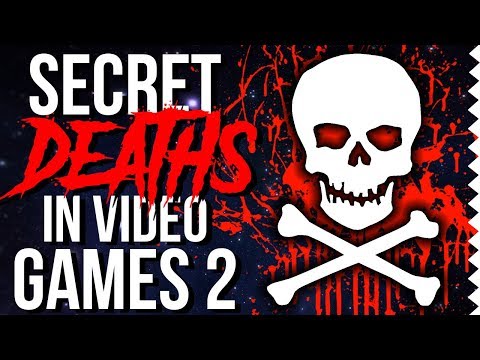 Super Secret Deaths in Video Games! #2 Video