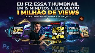 Eu vou criar thumbnails/capas virais para seus vídeos