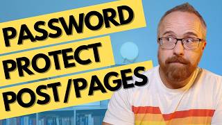 How to Password Protect Any Page or Post on WordPress