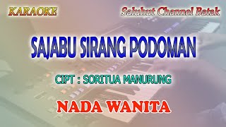 Download lagu SAJABU SIRANG PODOMAN ll KARAOKE BATAK ll SORITUA MANURUNG ll NADA WANITA CIS=DO mp3