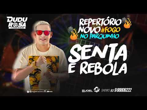 DUDU ROSA E A PEGADA DA GALERA - SENTA E REBOLA