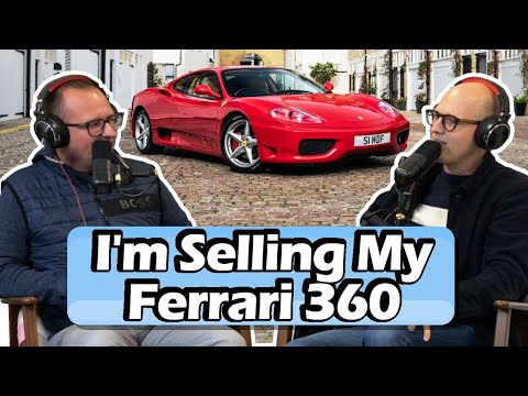 Why I'm Selling My Ferrari 360!! [S6, E53]