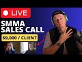 Live SMMA Sales Call from $250k/mo Agency Owner