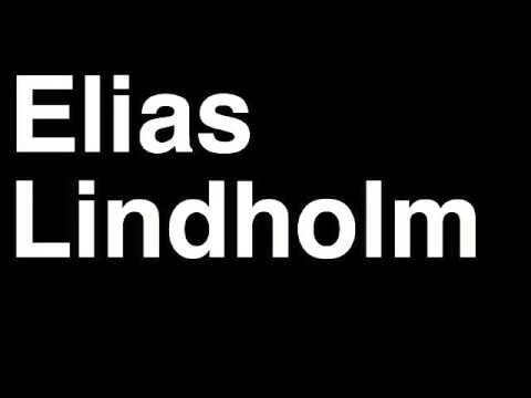 How to Pronounce Elias Lindholm Carolina Hurricanes NHL 2013 Draft Pick Hockey Player