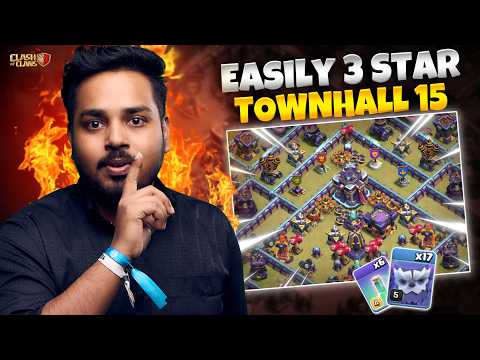 Best Townhall 15 Attack Strategy | No Skill Required Easy 3 Star Th15 Base