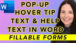 How To Create Help Text and Pop-Up Hover Tip Text in a Fillable Form in MS Word